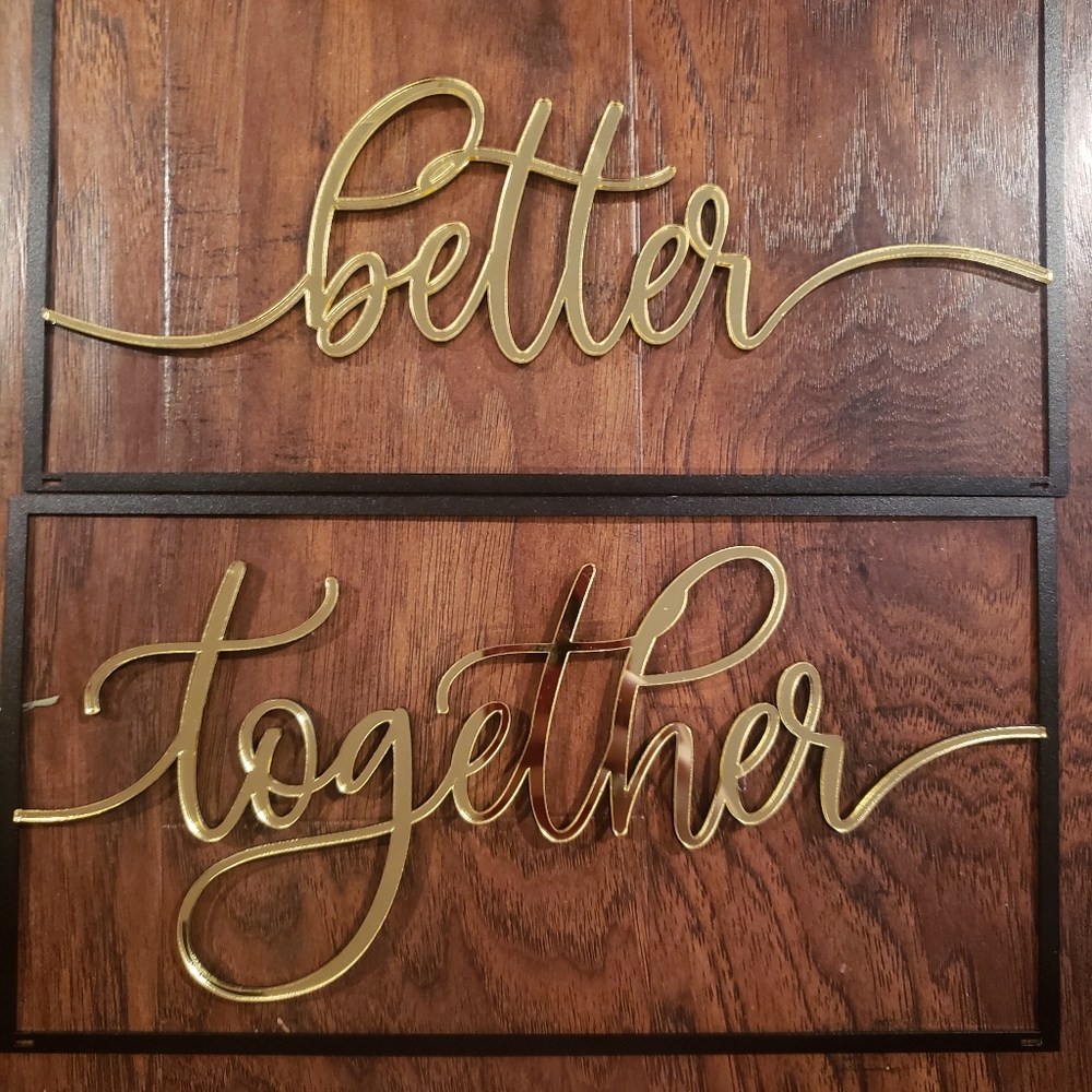 Better together signs